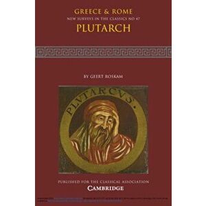 Plutarch: Volume 47, Paperback - Geert (KU Leuven, Belgium) Roskam imagine