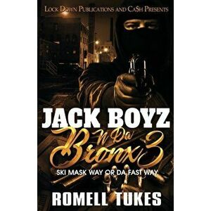 Jack Boyz N Da Bronx 3, Paperback - Romell Tukes imagine