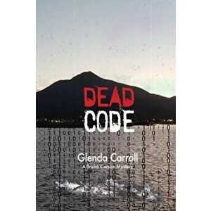 Dead Code, Paperback - Glenda Carroll imagine