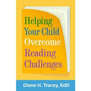Helping Your Child Overcome Reading Challenges, Paperback - Diane H. Tracey imagine