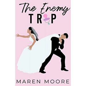 The Enemy Trap, Paperback - Maren Moore imagine