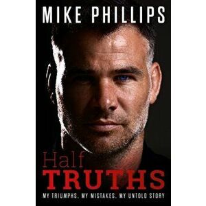 Half Truths, Hardback - Mike Phillips imagine
