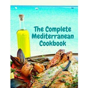 The Complete Mediterranean Cookbook imagine