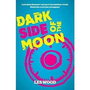 Dark Side of the Moon, Paperback - Les Wood imagine