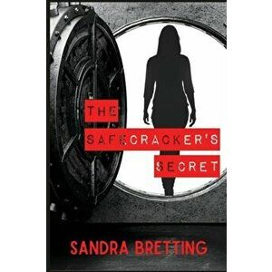 The Safecracker's Secret, Paperback - Sandra Bretting imagine