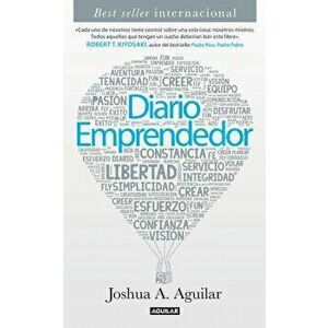 Diario Emprendedor, Paperback - Joshua A. Aguilar imagine