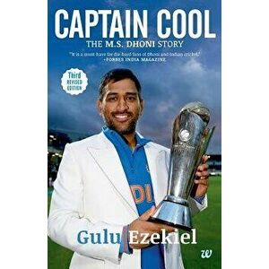 Captain Cool: The MS Dhoni Story, Paperback - Gulu Ezekiel imagine