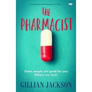 The Pharmacist, Paperback - Gillian Jackson imagine