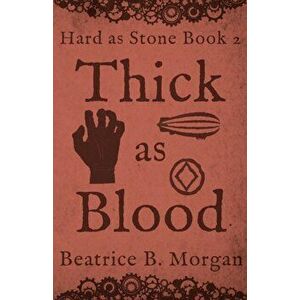 Thick as Blood, Paperback - Beatrice B. Morgan imagine