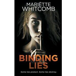 Binding Lies, Paperback - Mariëtte Whitcomb imagine
