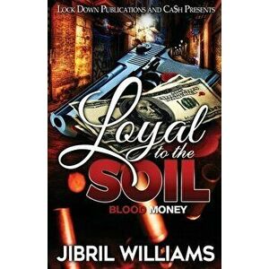 Loyal to the Soil, Paperback - Jibril Williams imagine