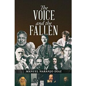 The Voice and the Fallen, Paperback - Manuel Naranjo Diaz imagine