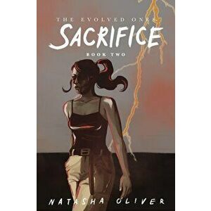 Sacrifice, 2: Book Two, Paperback - Natasha Oliver imagine