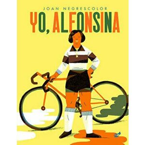 Yo, Alfonsina, Hardcover - Joan Negrescolor imagine