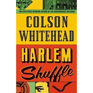 Harlem Shuffle, Hardback - Colson Whitehead imagine