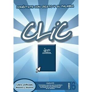 CLIC, Libro 6 (unificado), Paperback - Patricia Picavea imagine