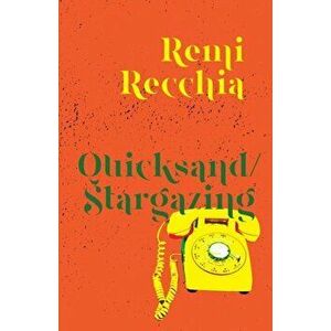 Quicksand/Stargazing, Paperback - Remi Recchia imagine
