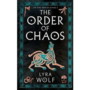 The Order of Chaos, Paperback - Lyra Wolf imagine