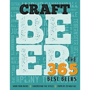 Craft Beer. The 365 Best Beers, Hardback - *** imagine