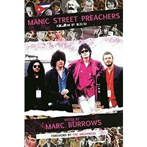 Manic Street Preachers. Album by Album, Hardback - Marc Burrows imagine