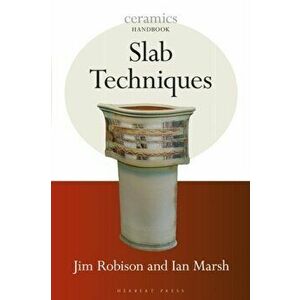 Slab Techniques, Paperback - Jim Robison imagine