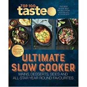 Ultimate Slow Cooker. 100 top-rated recipes for your slow cooker from Australia's #1 food site, Paperback - taste.com.au imagine