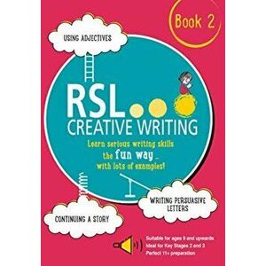 RSL Creative Writing: Book 2. KS2, KS3, 11 Plus & 13 Plus - Workbook For Ages 9 Upwards, Paperback - Robert Lomax imagine