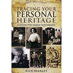 Nick Barratt's Guide to Your Ancestors Lives, Hardback - Nick Barratt imagine