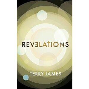 Revelations, Paperback - Terry James imagine