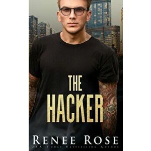 The Hacker, Paperback - Renee Rose imagine
