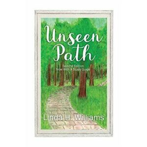 Unseen Path, Paperback - Linda H. Williams imagine