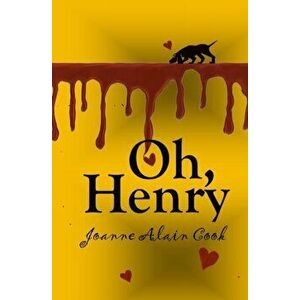 Oh, Henry, Paperback - Joanne Cook imagine