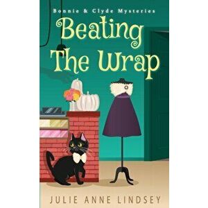 Beating the Wrap, Paperback - Julie Anne Lindsey imagine