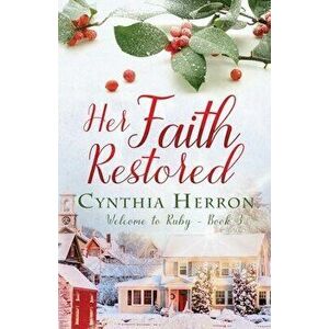 Her Faith Restored, Paperback - Cynthia Herron imagine