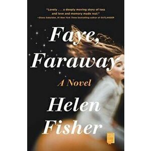 Faye, Faraway, Paperback - Helen Fisher imagine