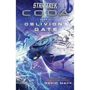Star Trek: Coda: Book 3: Oblivion's Gate, Paperback - David Mack imagine