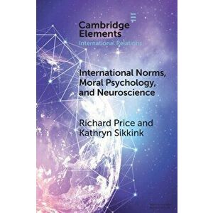 International Norms, Moral Psychology, and Neuroscience, Paperback - *** imagine