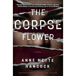 The Corpse Flower, Hardback - Anne Mette Hancock imagine
