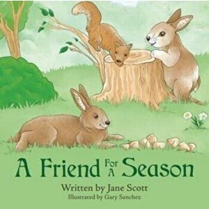 A Friend For A Season, Paperback - Jane Scott imagine