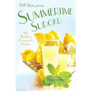Will Shortz Presents Summertime Sudoku, Paperback - Will Shortz imagine