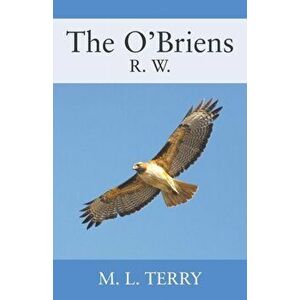 The O'Briens: R.W., Paperback - M. L. Terry imagine
