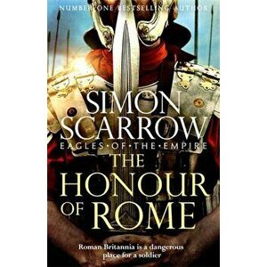 The Honour of Rome, Hardback - Simon Scarrow imagine