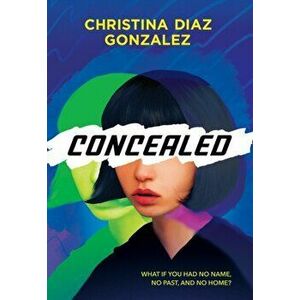 Concealed, Hardback - Christina Diaz Gonzalez imagine