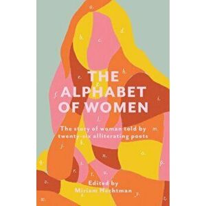The Alphabet of Women, Paperback - Miriam Hechtman imagine