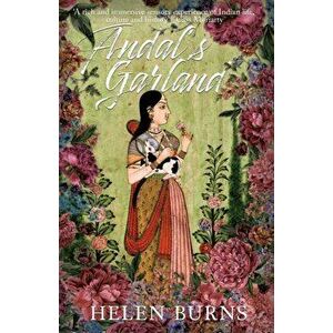 Andal's Garland, Paperback - Helen Burns imagine