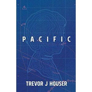 Pacific, Paperback - Trevor J. Houser imagine