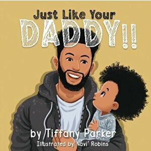 Just Like Daddy, Paperback imagine