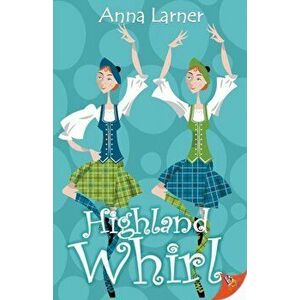 Highland Whirl, Paperback - Anna Larner imagine