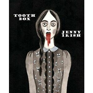 Tooth Box, Paperback - Jenny Irish imagine