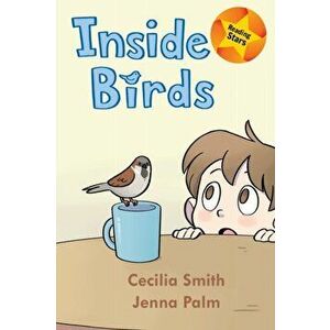 Inside Birds, Paperback - Cecilia Smith imagine